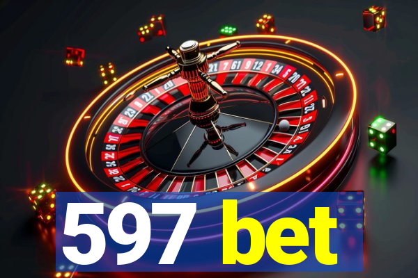 597 bet